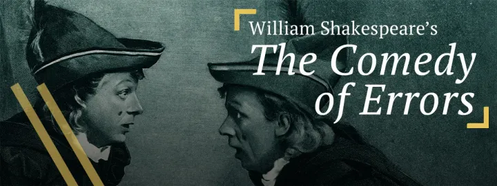 Shakespeare's "A Comedy of Errors" - a summary and some brief thoughts on  slapstick and the nature of identity